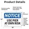 Signmission Use Pier At Own Risk, 18 in W x Rectangle, Vinyl Decal OS-2PACK-NS-D-1218-L-18808 - alternate 2